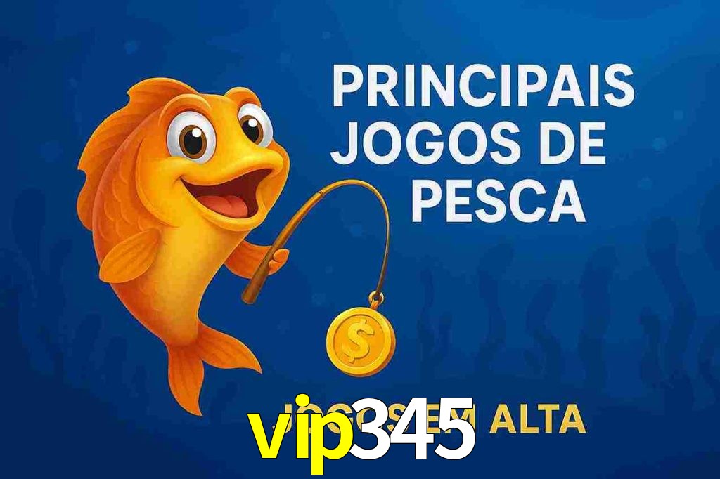 Pesca no vip345